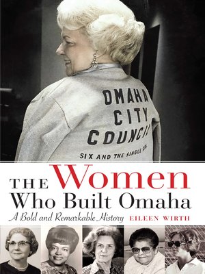 The Women Who Built Omaha - ebook